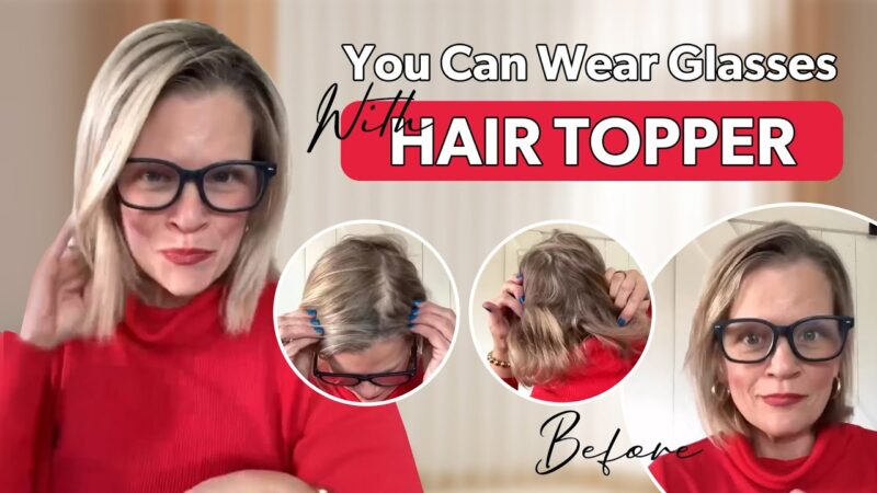 You Can Wear Hair Topper With Glasses | UniWigs Top Light Hair Topper