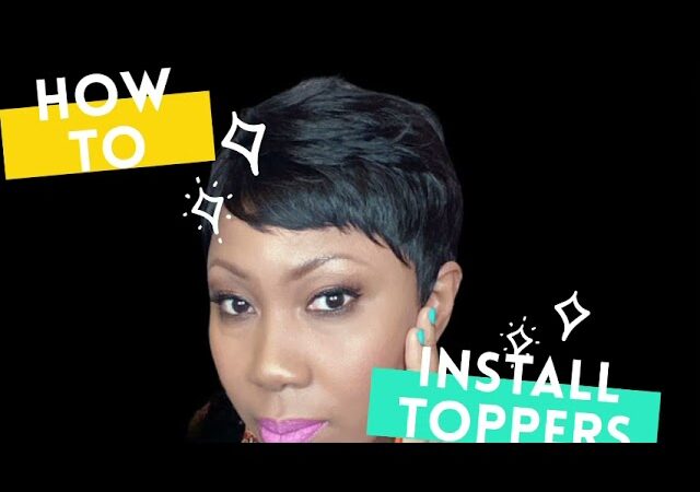 How To Install Hair Toppers