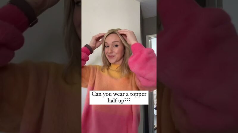 Can You Wear a Hair Topper Half Up| Upgrade Courtney Hair Topper