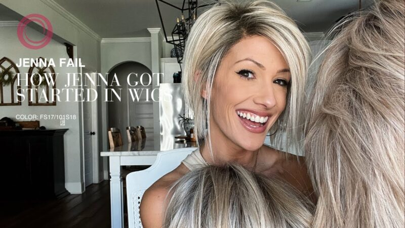 HOW JENNA FAIL GOT STARTED IN WIGS!