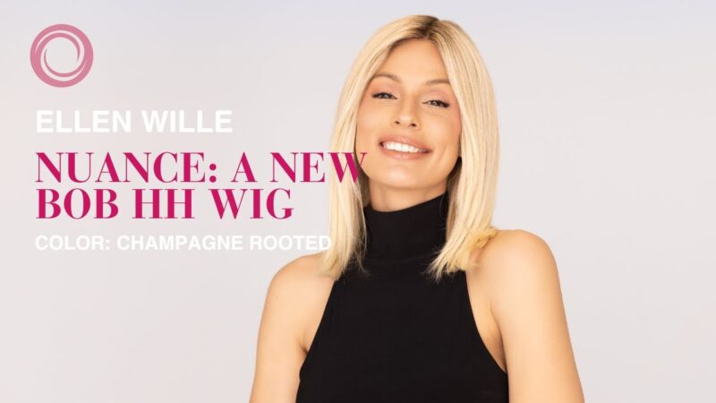 Ellen Wille’s NEW Chic Bob Wig: Nuance!