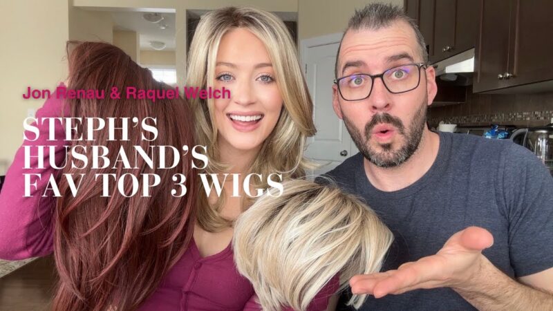 Steph’s Husband’s Top 3 Favorite Wigs | Raquel Welch & Jon Renau